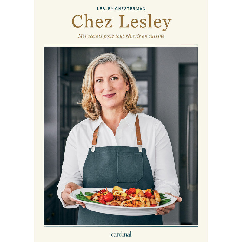 Chez Lesley ! - Cardinal Ed. - Livre de cuisine - - La Guilde Culinaire