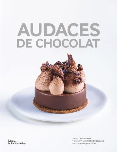 Audaces de chocolat    - De La Martinière Ed. - Livre de pâtisserie - 