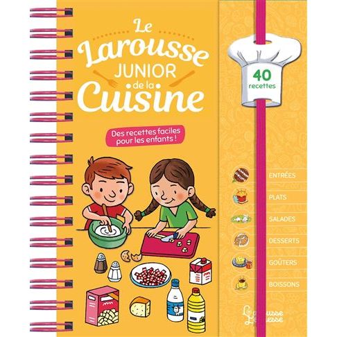 Le Larousse junior de la cuisine ! - Larousse Ed. - Livre enfant - - La Guilde Culinaire