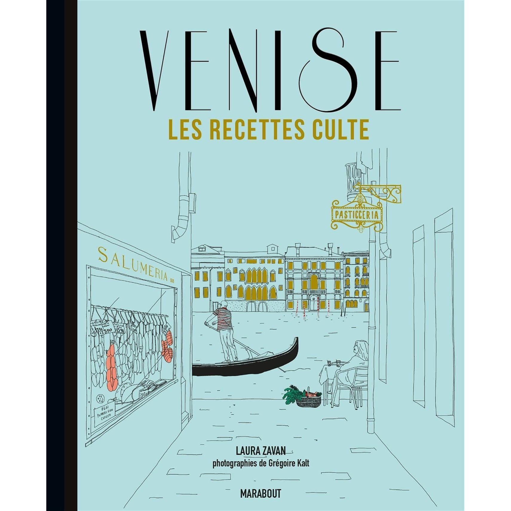 Venise, les recettes culte ! - Marabout - Livre de cuisine - - La Guilde Culinaire
