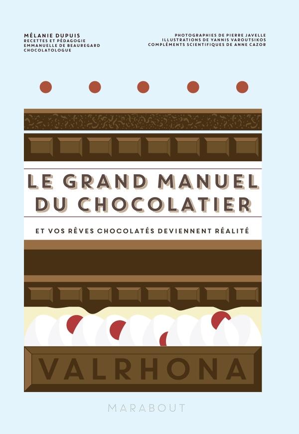 Le grand Manuel du Chocolatier    - Marabout - Livre de cuisine - 