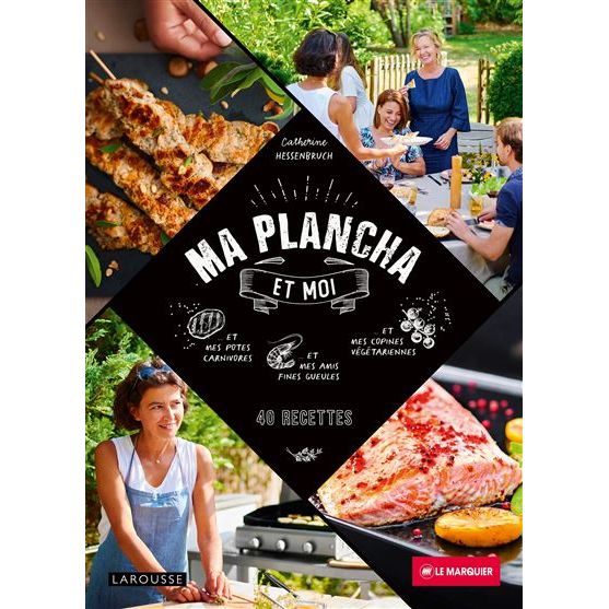 Ma plancha et moi - Larousse Ed. - Livre de cuisine - - La Guilde Culinaire