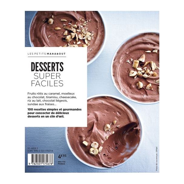 Desserts super faciles : 100 recettes testées pour vous - Marabout - Livre de cuisine - - La Guilde Culinaire