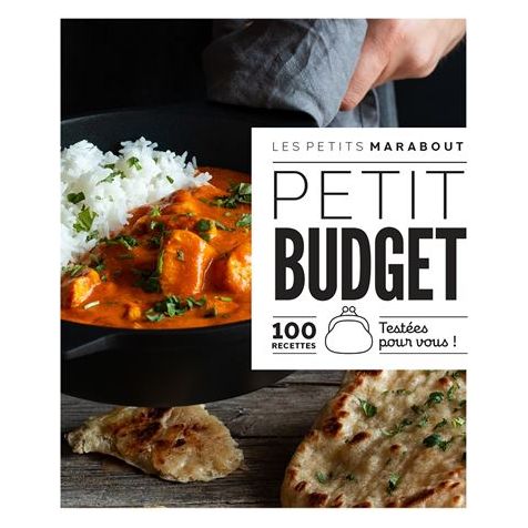 Petit budget : 100 recettes testées pour vous - Marabout - Livre de cuisine - - La Guilde Culinaire