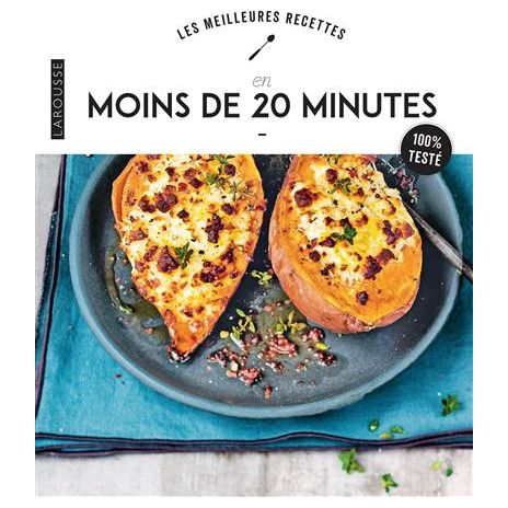 Recettes en moins de 20 minutes ! - Larousse Ed. - Livre de cuisine - - La Guilde Culinaire
