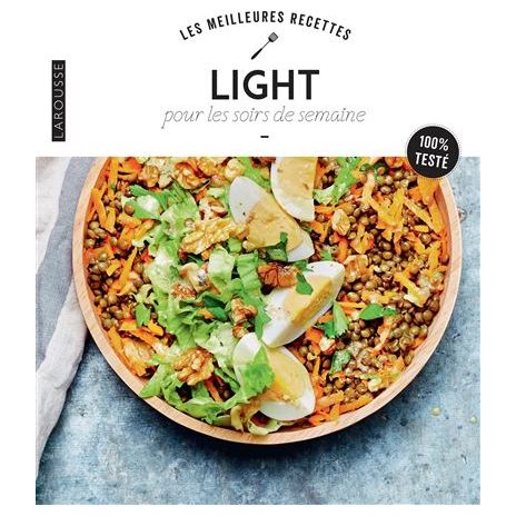Les Meilleures recettes light pour les soirs de la semaine ! - Larousse Ed. - Livre de cuisine - - La Guilde Culinaire
