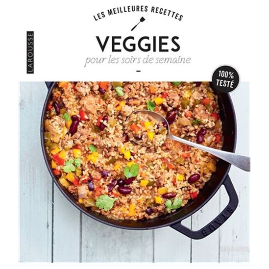 Veggie pour les soirs de semaine ! - Larousse Ed. - Livre de cuisine - - La Guilde Culinaire