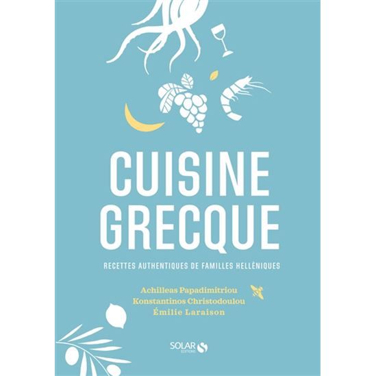 Cuisine grecque - Solar Ed. - Livre de cuisine - - La Guilde Culinaire