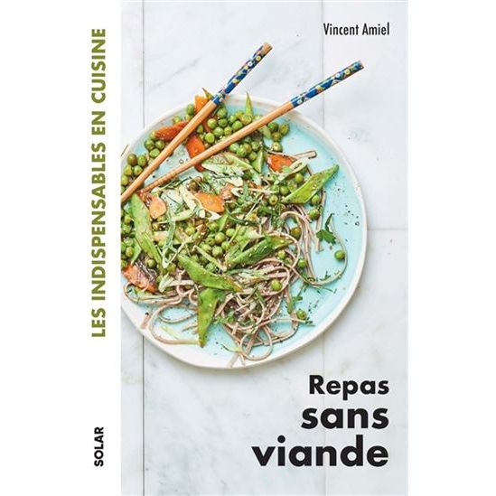 Repas sans viande ! - Solar Ed. - Livre santé - - La Guilde Culinaire
