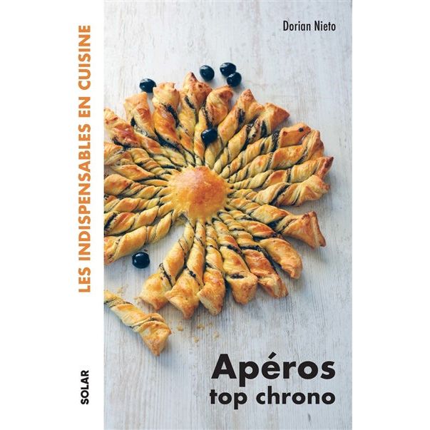 Apéros top chrono - Solar Ed. - Livre de cuisine - - La Guilde Culinaire