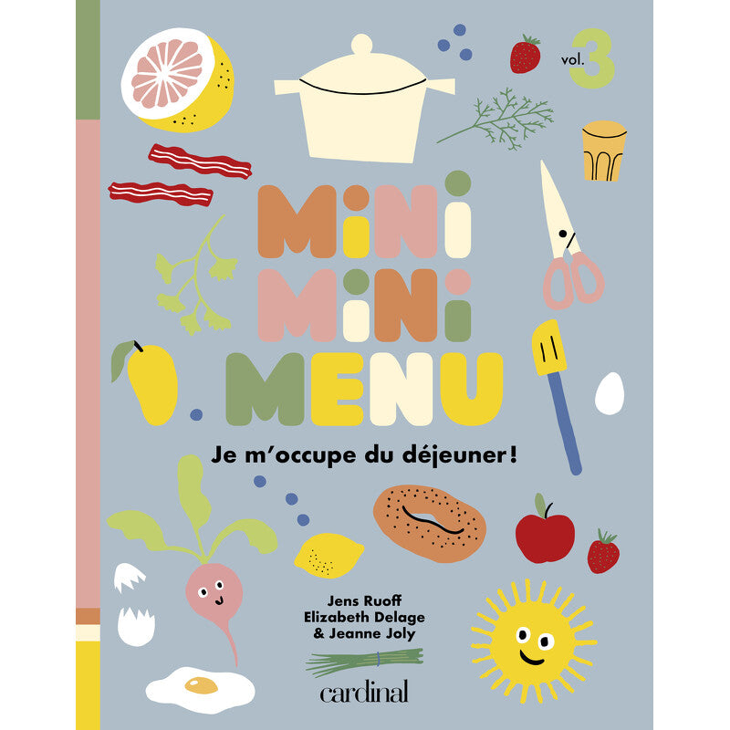 Miniminimenu Vol.3: Je m'occupe du déjeuner ! - Cardinal Ed. - Livre de cuisine - - La Guilde Culinaire
