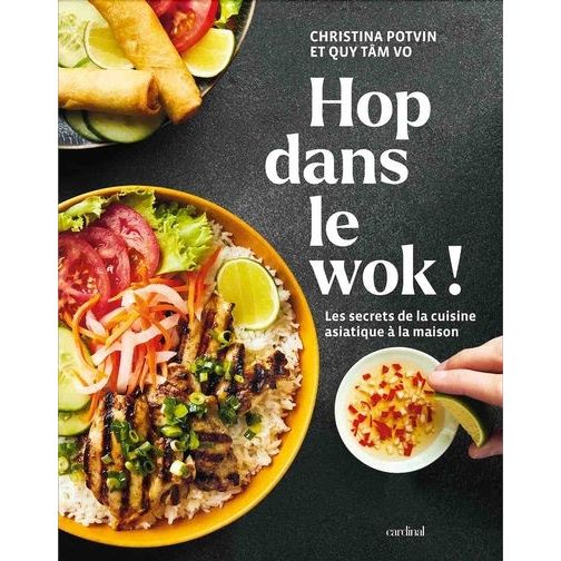 Hop dans le wok - Cardinal Ed. - Livre de cuisine - - La Guilde Culinaire