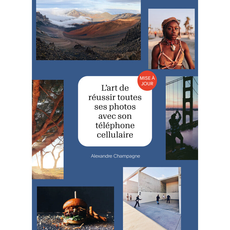 L'art de réussir toutes ses photos avec son téléphone cellulaire ! - Cardinal Ed. - Livre - - La Guilde Culinaire