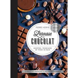 Le Larousse du Chocolat - Larousse Ed. - Livre de cuisine - - La Guilde Culinaire