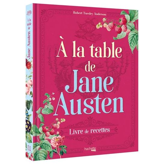 À la table de Jane Austen - Hachette Ed. - Livre de cuisine - - La Guilde Culinaire
