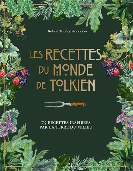 Les recettes du monde de Tolkien    - Hachette Ed. - Livre de cuisine - 