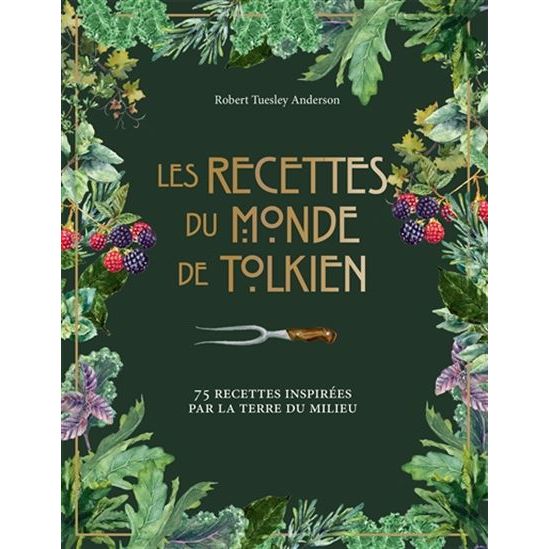 Les recettes du monde de Tolkien - Hachette Ed. - Livre de cuisine - - La Guilde Culinaire