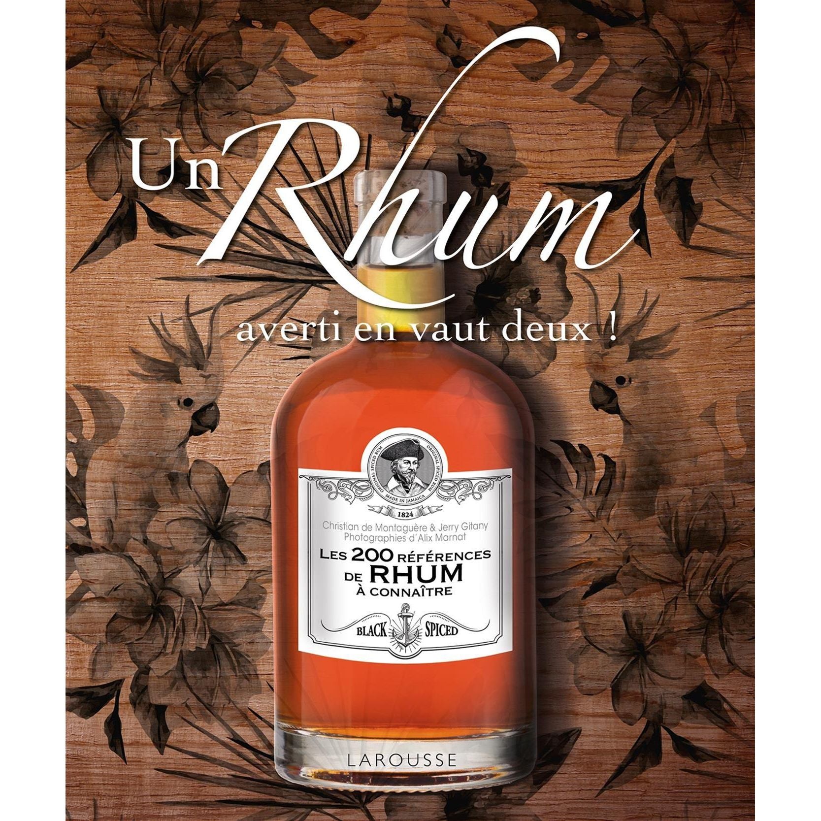 Un Rhum Averti En Vaut Deux ! - Larousse Ed. - Livre d'alcool et boisson - - La Guilde Culinaire