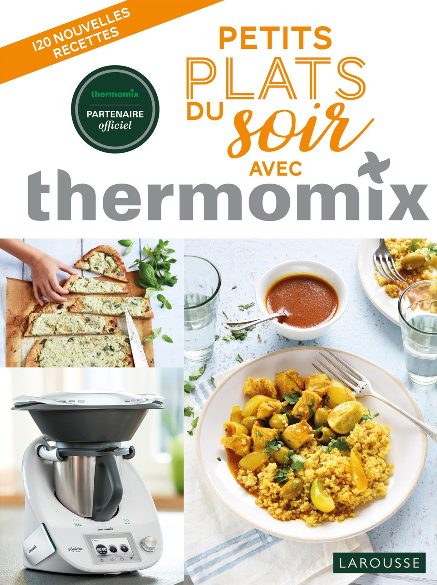 Thermomix Plats Du Soir    - Larousse Ed. - Livre de cuisine - 