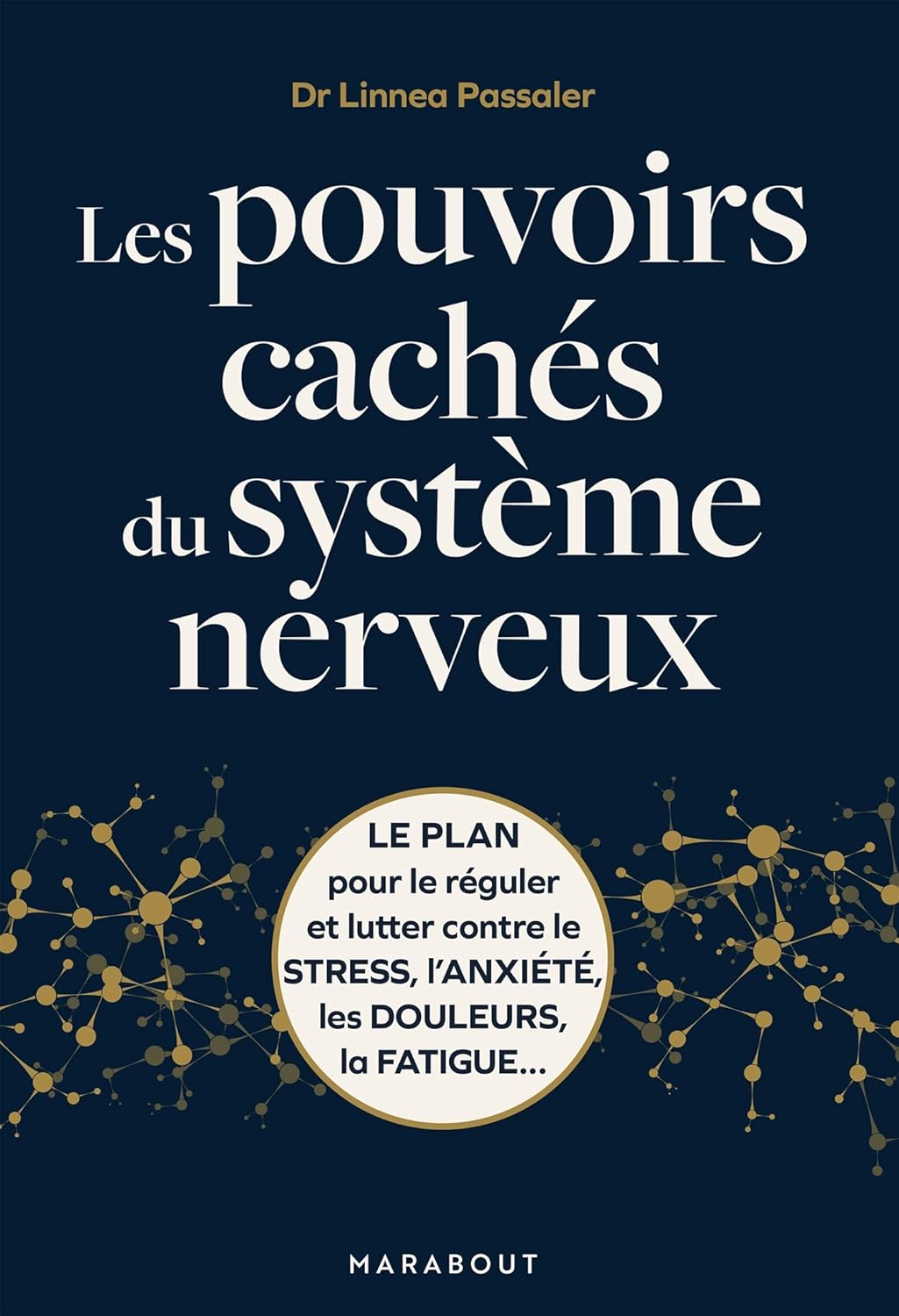 Les pouvoirs cachés du système neveux - Marabout - Livre de bien-être - - La Guilde Culinaire