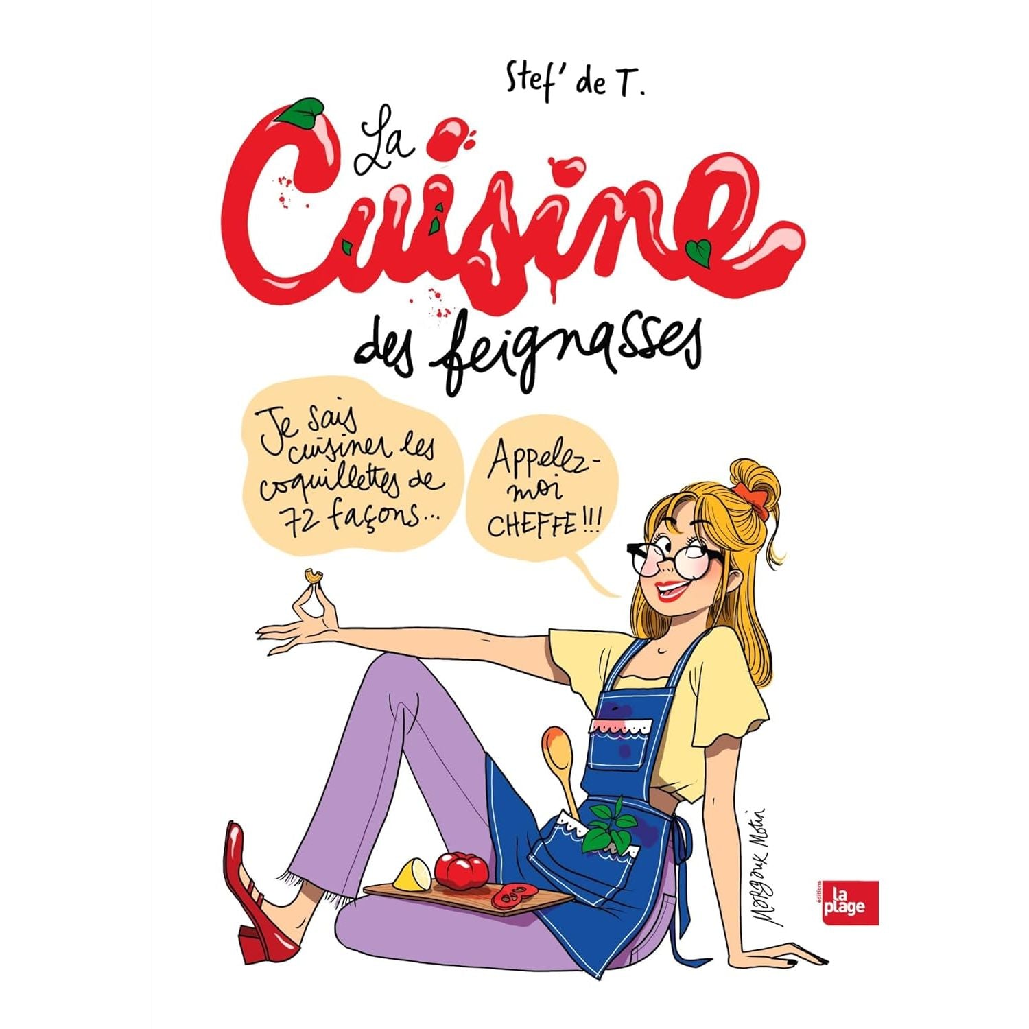 La cuisine des feignasses - La Plage Ed. - Livre de cuisine - - La Guilde Culinaire