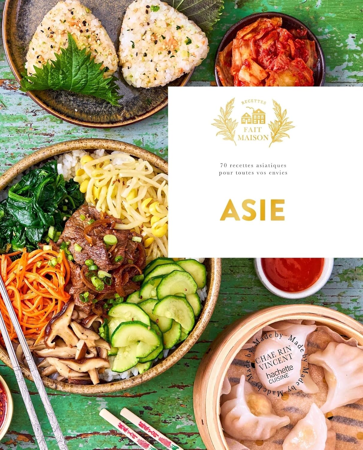 Asie : 70 recettes asiatiques pour toutes vos envies - Hachette Ed. - Livre de cuisine - - La Guilde Culinaire