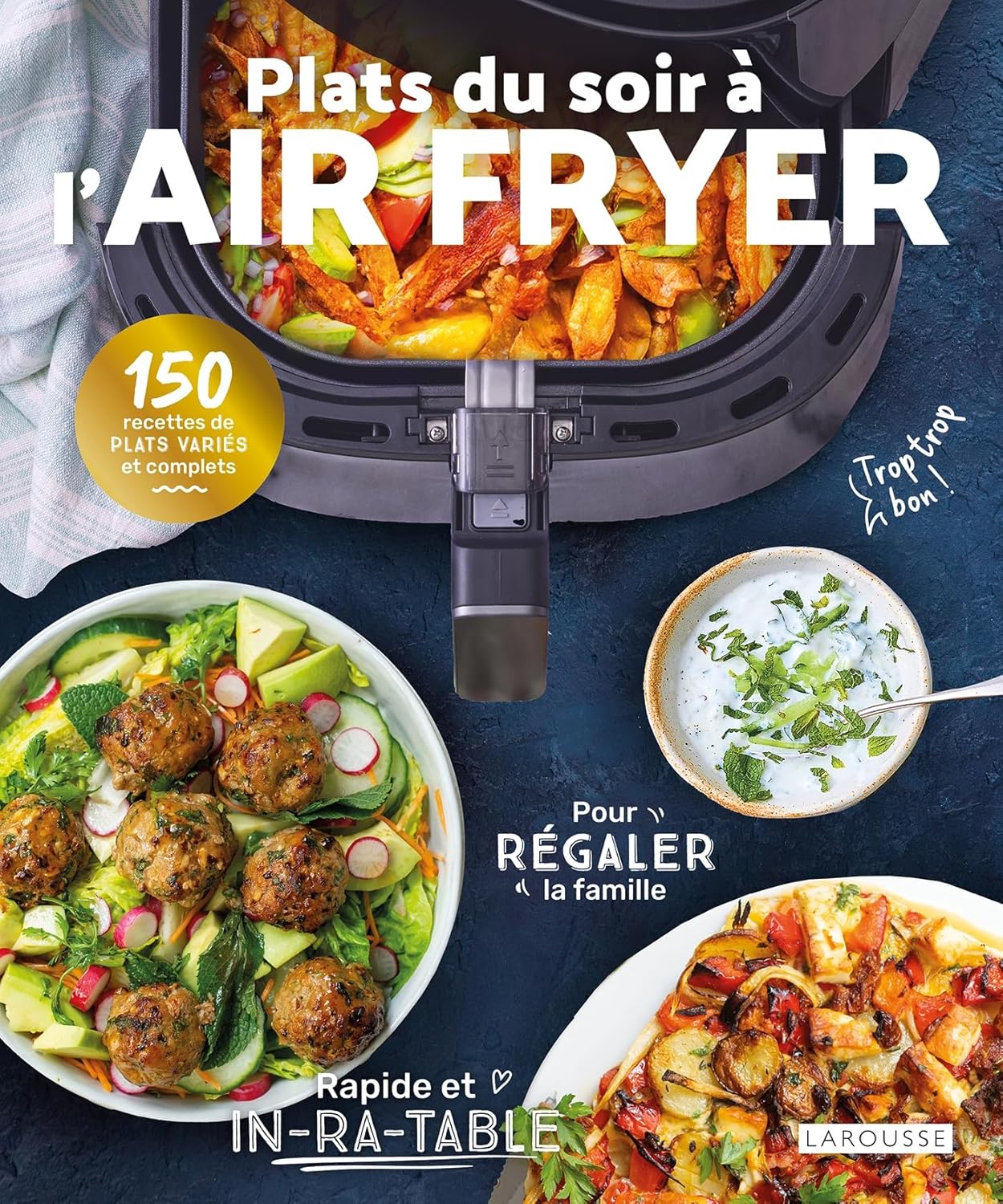 Plats du soir à l'air fryer - Larousse Ed. - Livre de cuisine - - La Guilde Culinaire