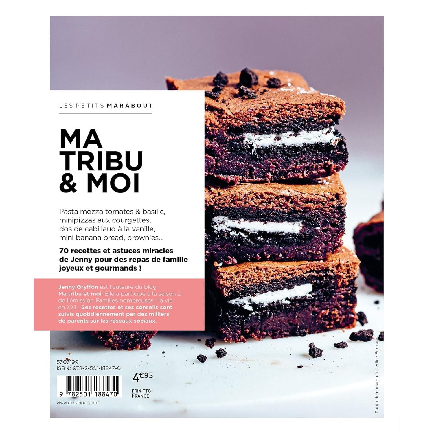 Ma tribu et moi : 70 recettes testées pour vous - Marabout - Livre de cuisine - - La Guilde Culinaire