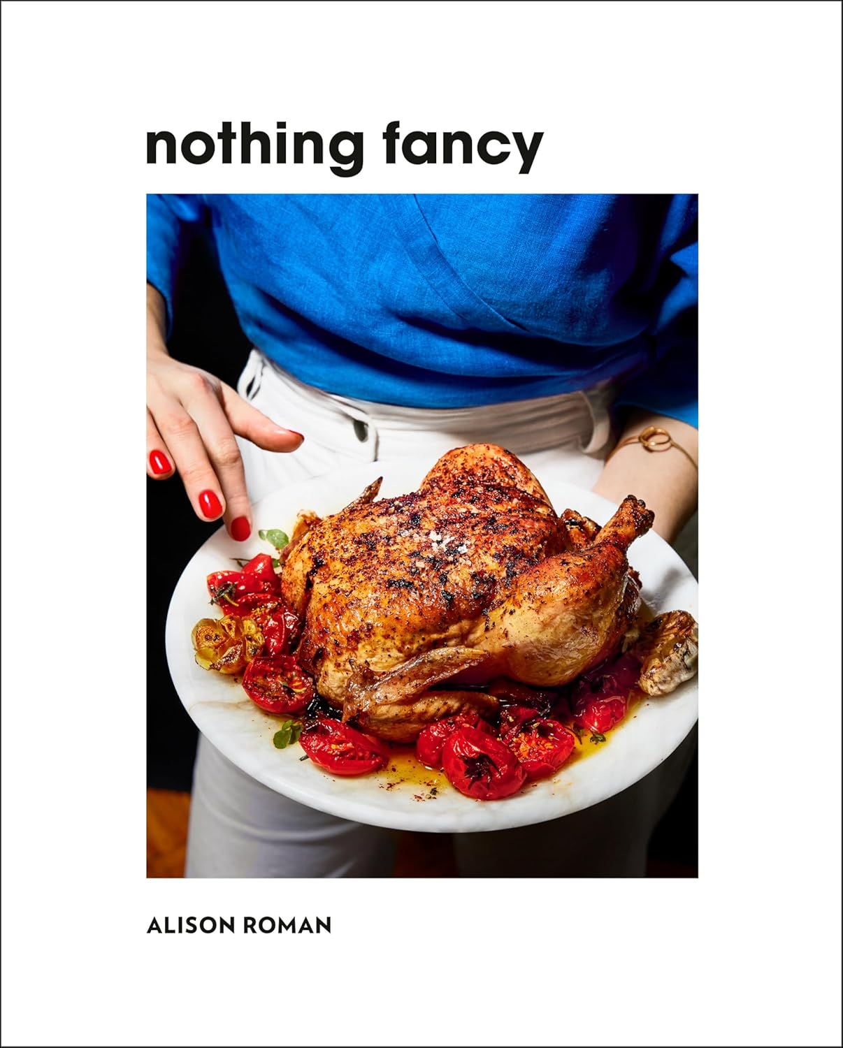Nothing Fancy - Clarkson Potter Ed. - Livre de cuisine - - La Guilde Culinaire