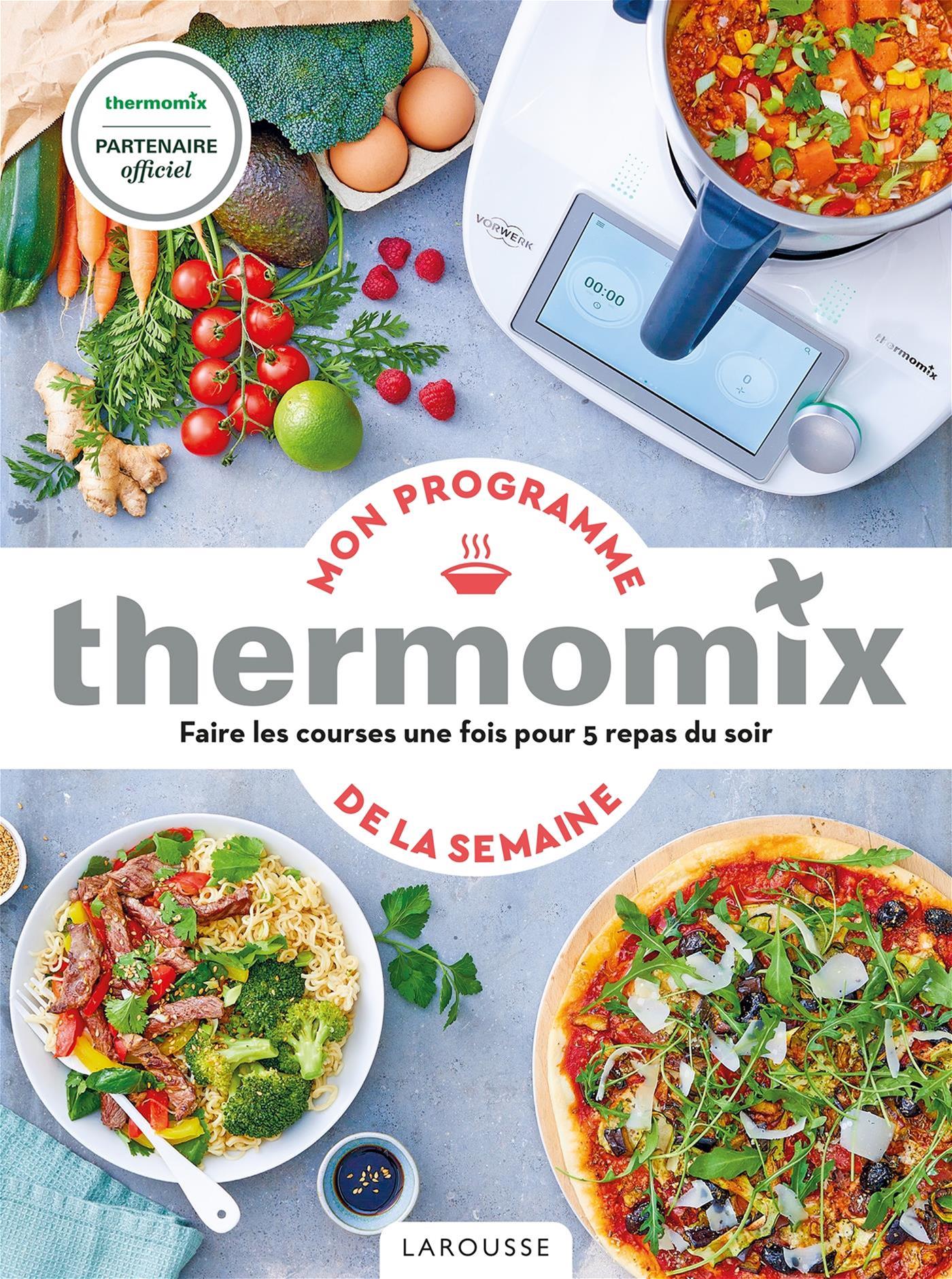 Mon programme Thermomix pour la semaine    - Larousse Ed. - Livre de cuisine - 