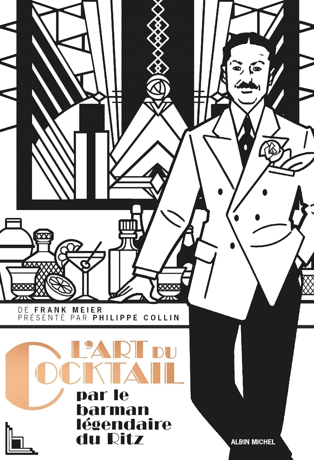 L'art du cocktail    - Albin Michel Ed. - Livre d'alcool et boisson - 
