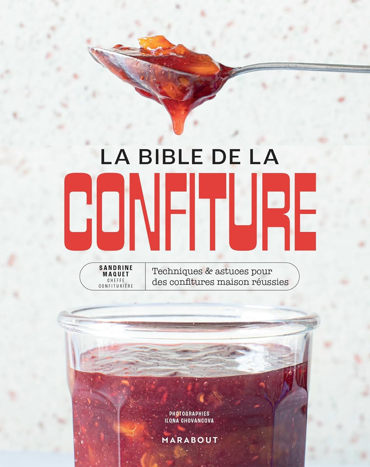 La bible de la confiture    - Marabout - Livre de cuisine - 