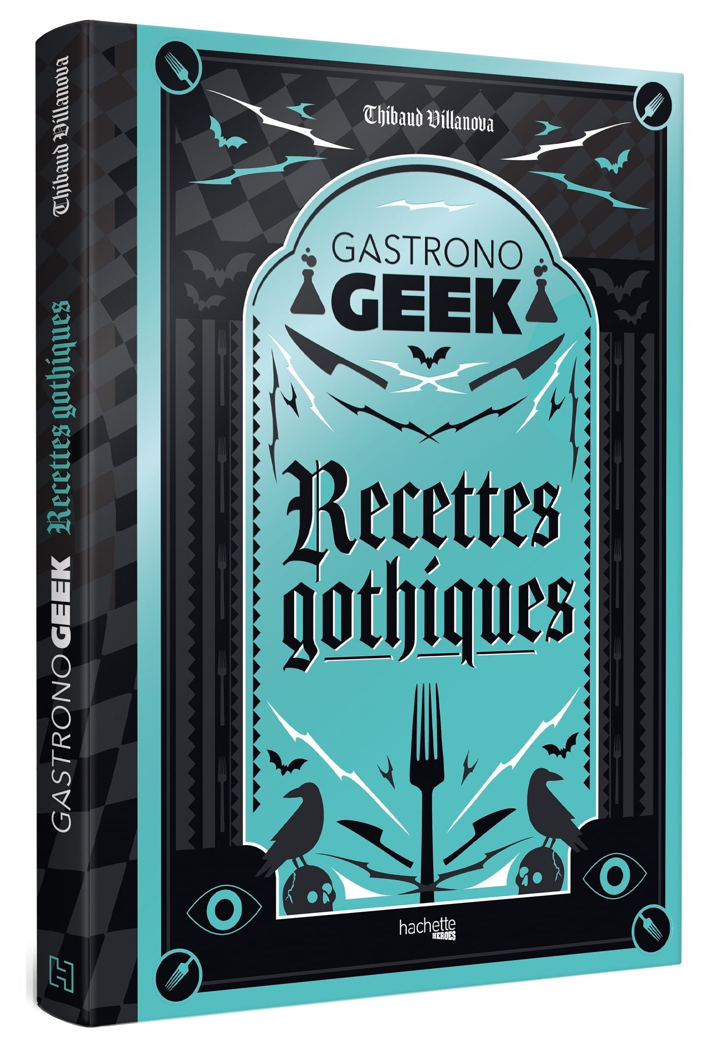 Gastrono GEEK Recettes gothiques    - Hachette Ed. - Livre de cuisine - 