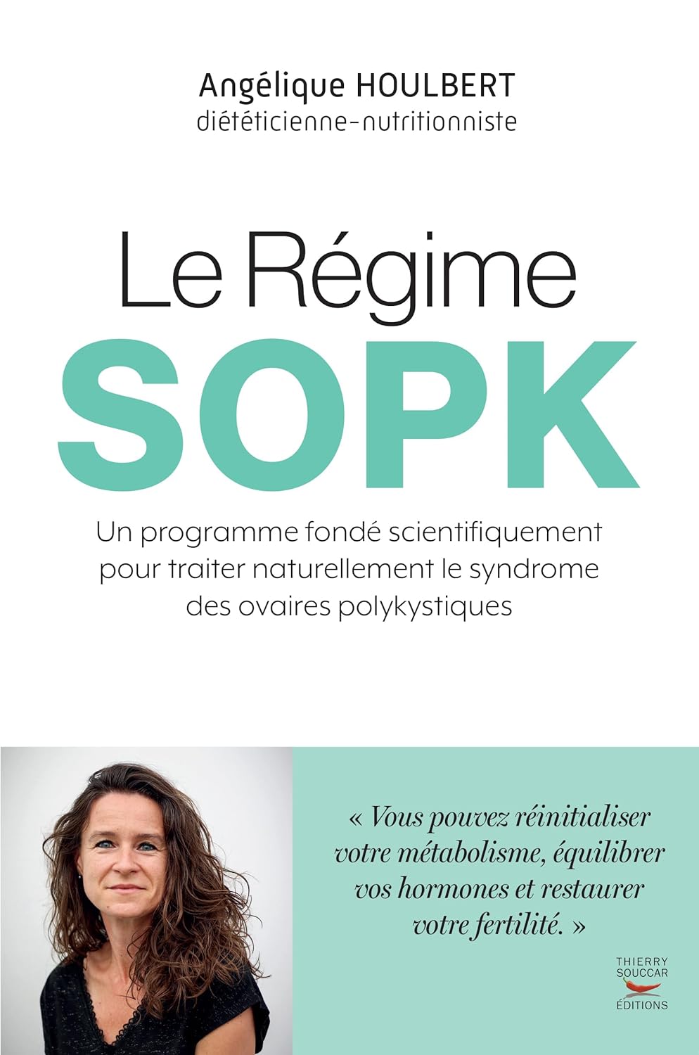Le Régime SOPK    - Thierry Souccar Ed. - Livre de bien-être - 
