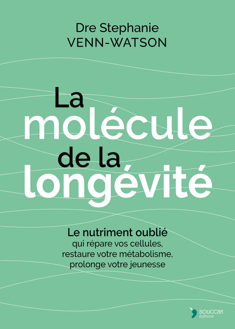 La molécule de la longévité - Thierry Souccar Ed. - Livre santé - - La Guilde Culinaire