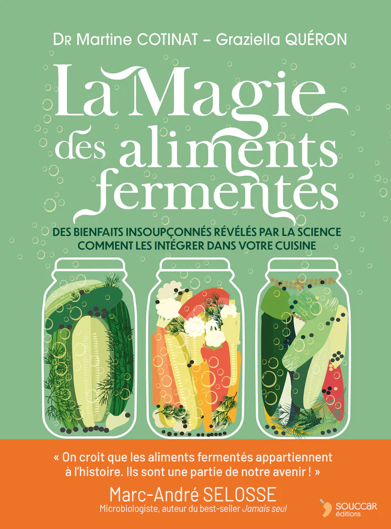 La magie des aliments fermentés - Thierry Souccar Ed. - Livre santé - - La Guilde Culinaire