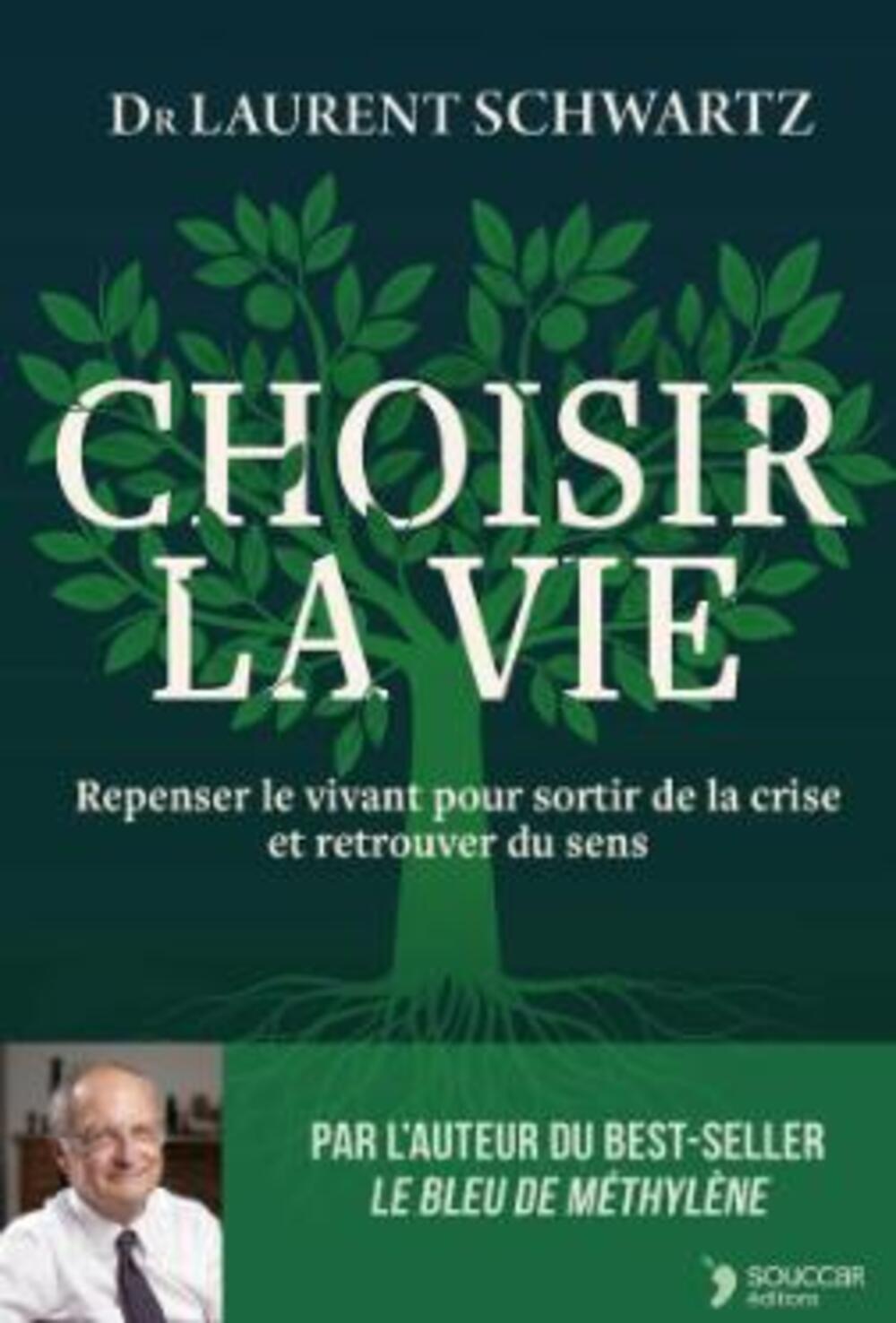 Choisir la vie - Thierry Souccar Ed. - Livre de psychologie - - La Guilde Culinaire