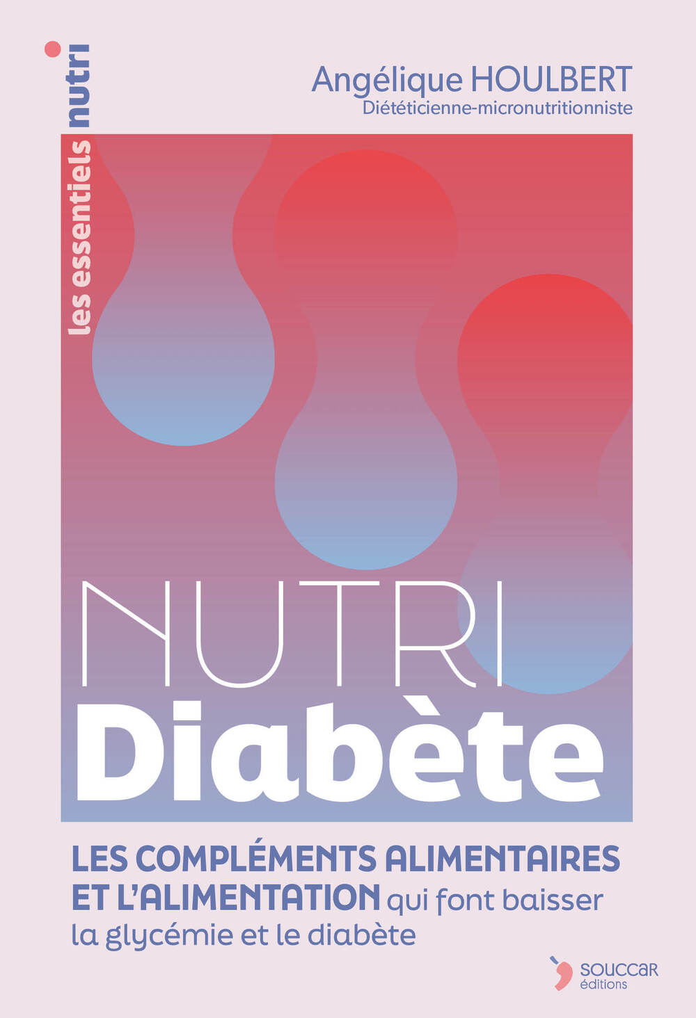 Nutri Diabète - Thierry Souccar Ed. - Livre santé - - La Guilde Culinaire