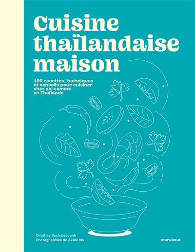Cuisine thaïlandaise maison    - Marabout - Livre de cuisine - 