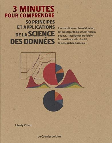 3 minutes pour comprendre 50 principes et applications de la science des données    - Le Courrier du Livre - Livre informatique - 