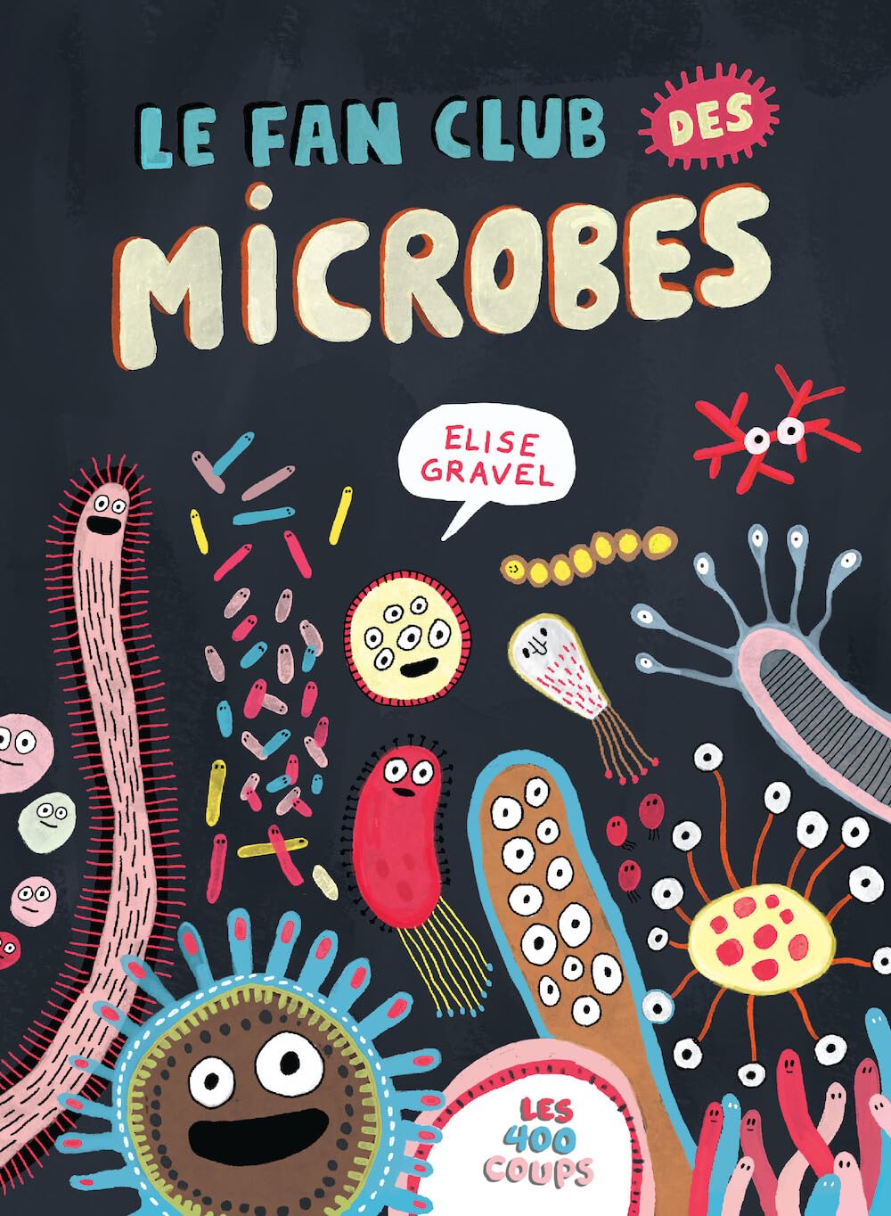 Le Fan club des microbes    - Thierry Souccar Ed. - Livre - 
