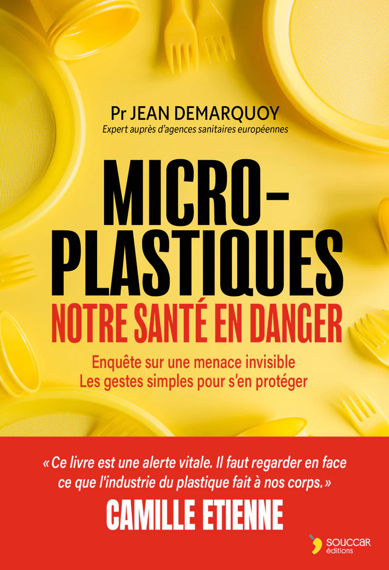 Micro-plastiques notre santé en danger - Thierry Souccar Ed. - Livre santé - - La Guilde Culinaire