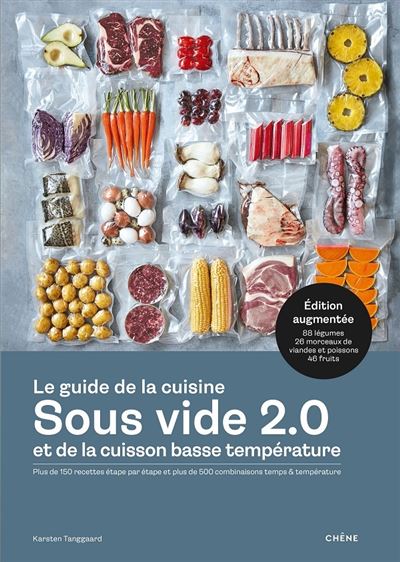 Le guide de la cuisine sous vide et de la cuisson basse température    - Chêne - Livre de cuisine - 