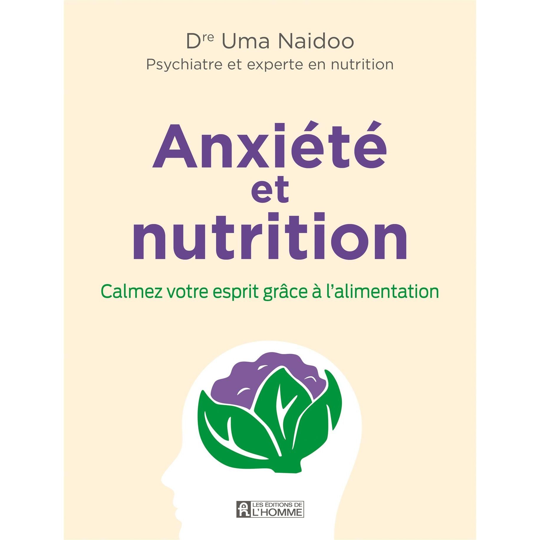 Anxiété et nutrition - De L'Homme Ed. - Livre de cuisine - - La Guilde Culinaire