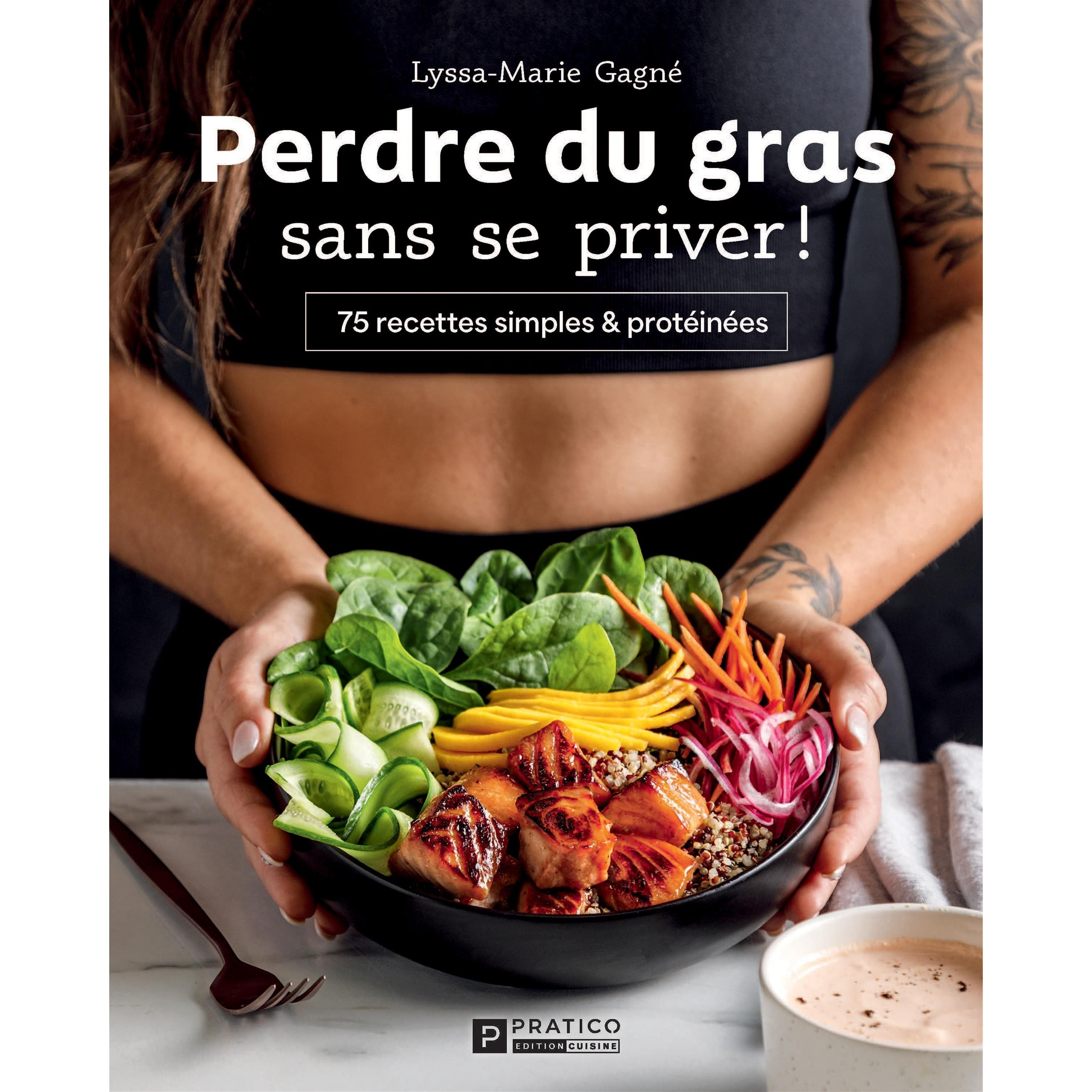 Perdre du gras sans se priver - Pratico Ed. - Livre de cuisine - - La Guilde Culinaire