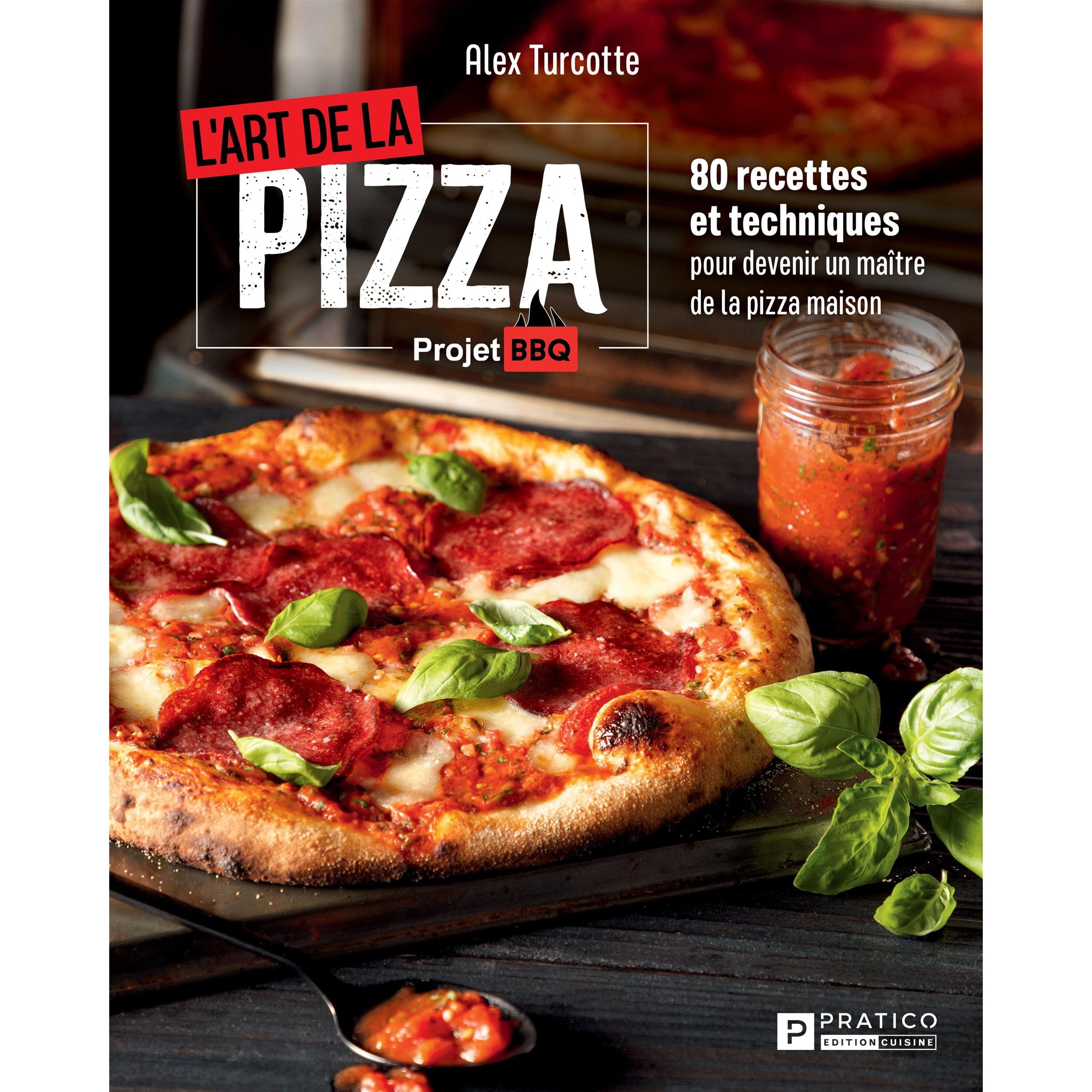 L'art de la pizza : 80 recettes et techniques pour devenir un maître de la pizza maison - Pratico Ed. - Livre de cuisine - - La Guilde Culinaire
