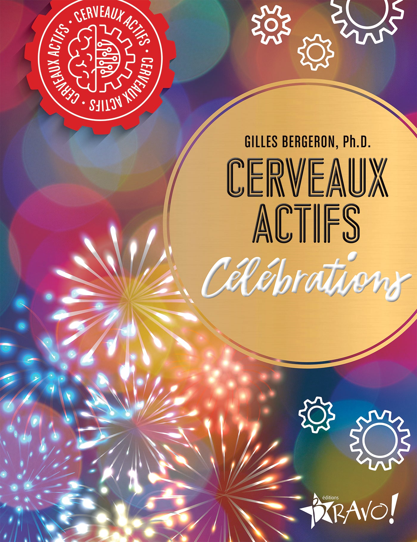 Cerveaux actifs - Célébrations - Bravo Ed. - Livre - - La Guilde Culinaire