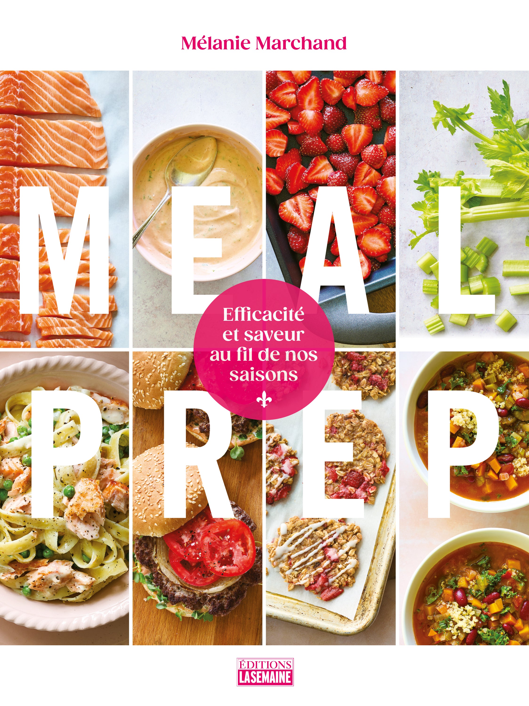 Meal Prep - La Semaine Ed. - Livre de cuisine - - La Guilde Culinaire