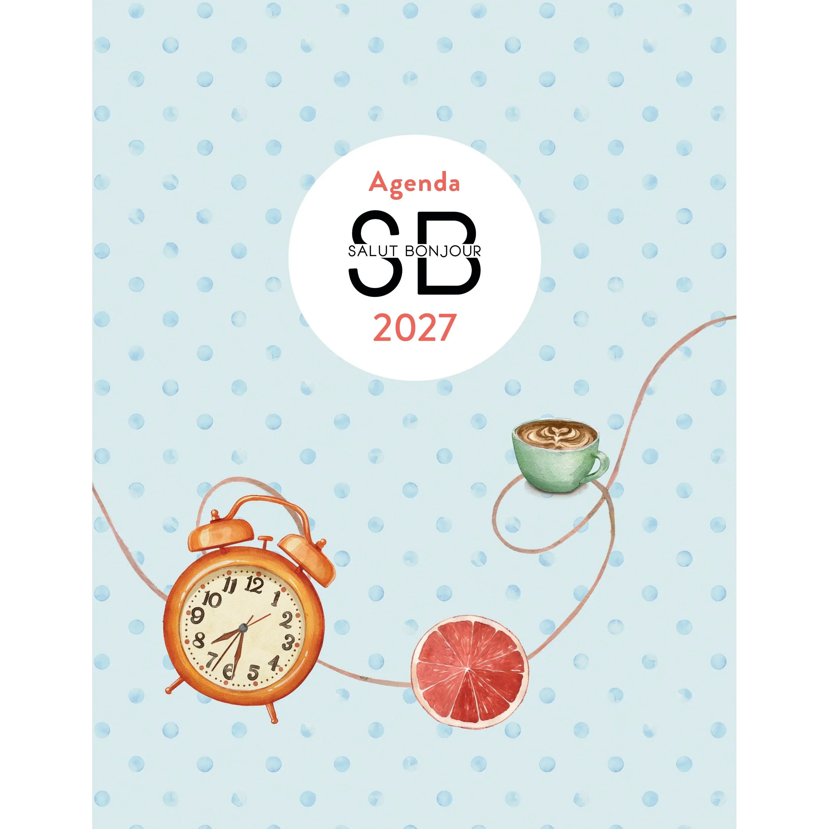 Agenda Salut Bonjour 2027 - Utilis - Livre de cuisine - - La Guilde Culinaire