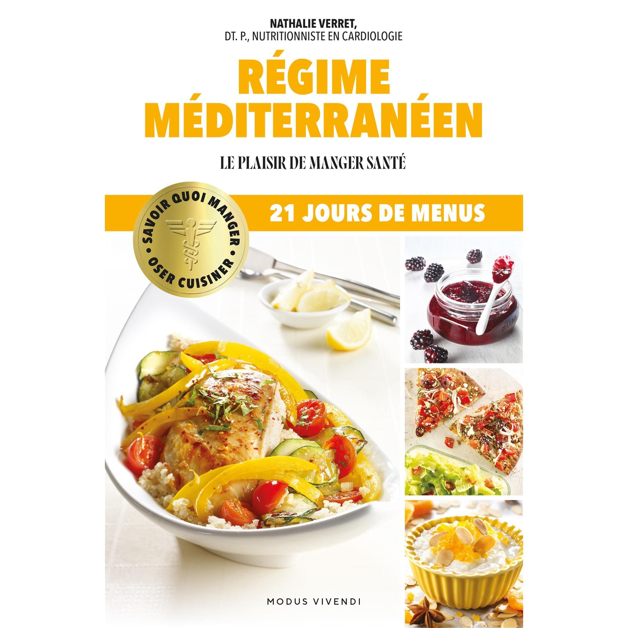 Oser cuisiner - Régime méditerranéen - Modus Vivendi Ed. - Livre de cuisine - - La Guilde Culinaire